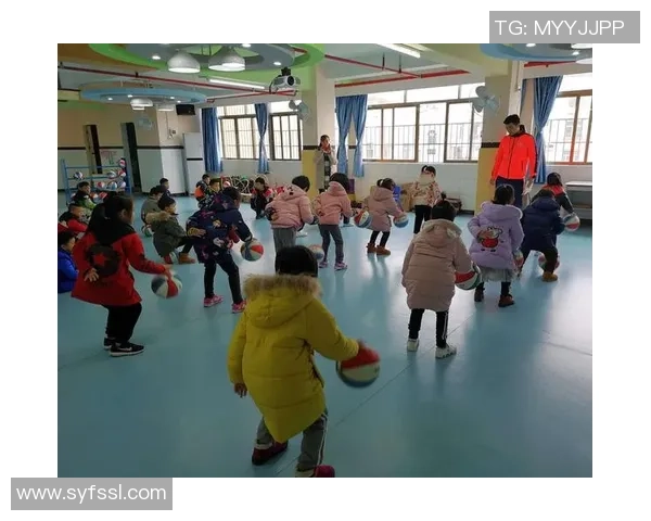 幼儿园篮球初学者培养计划让孩子们在快乐中学习运动技能与团队合作精神